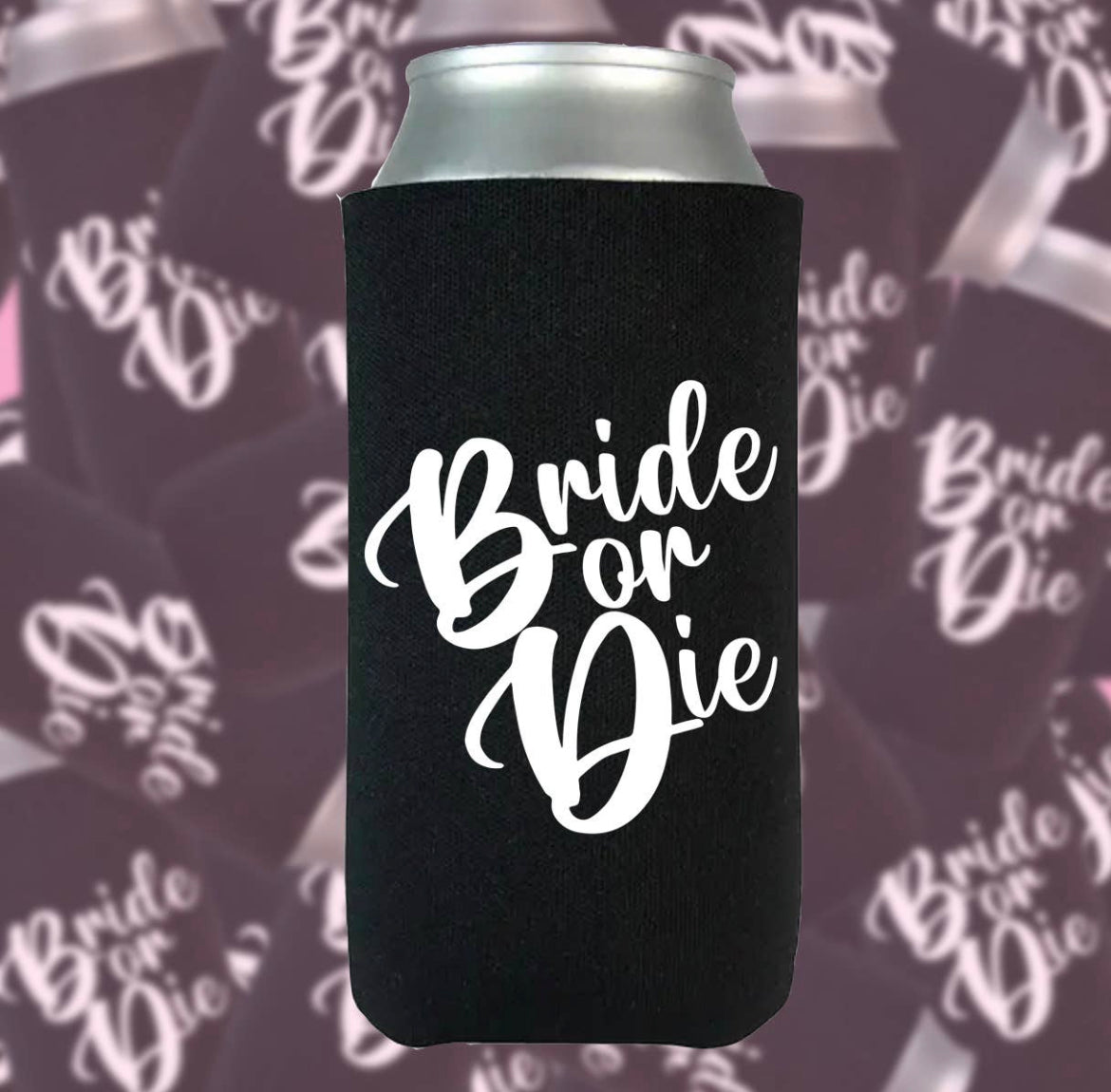 Bride or Die Slim Can Cooler